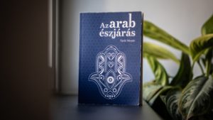 Az arab észjárás: ahhoz, hogy megértsd, meg kell ismerned